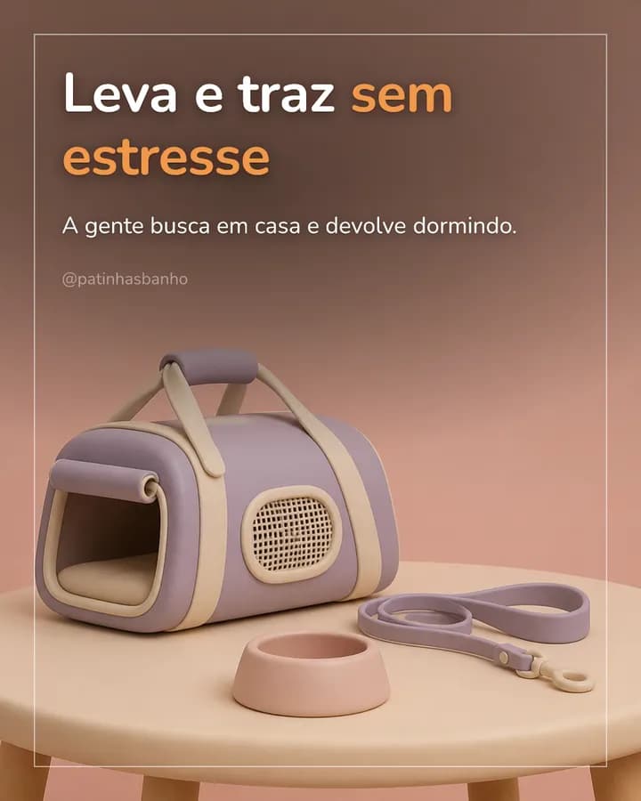 Post de pet shop em 3D: “Leva e traz sem estresse”, com a bolsa de transporte ao lado da guia e do potinho.